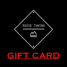 Load image into Gallery viewer, Reese Tuning Gift Card
